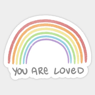 You are Loved Sticker